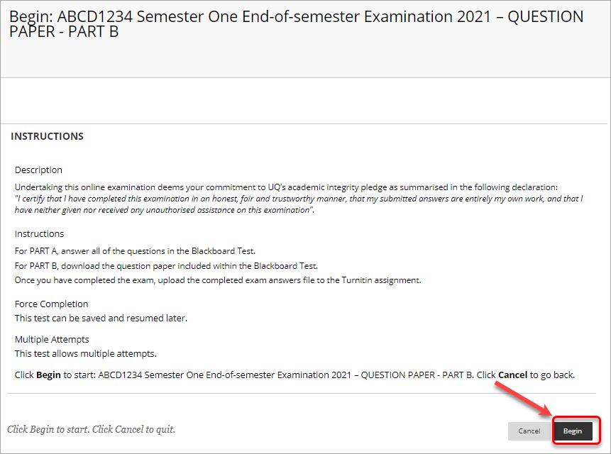 Click on begin to agree to UQ Academic Integrity Pledge in description box.