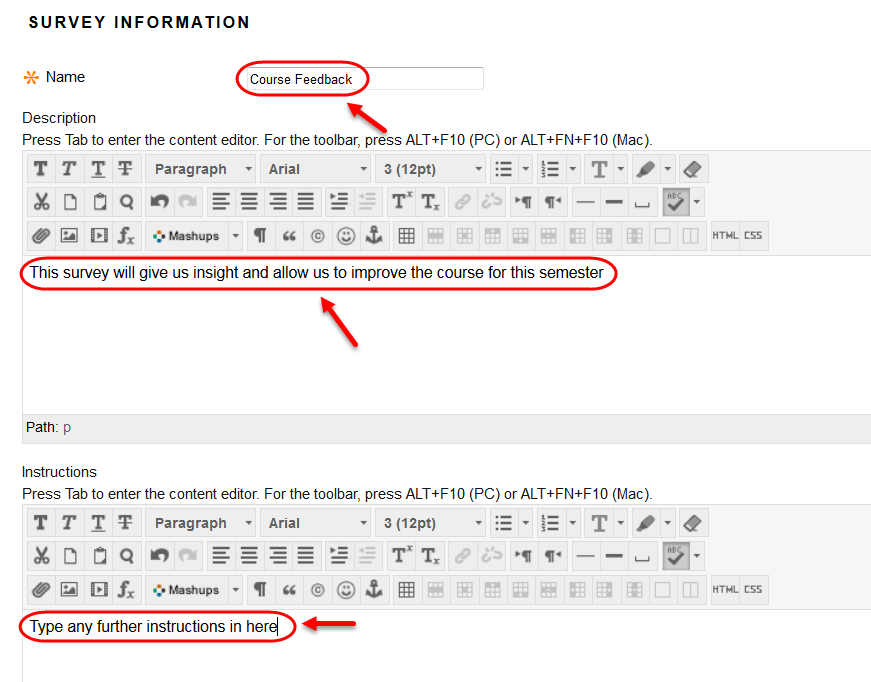 Enter instructions for the students on completing the survey in the Instructions textbox.