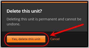 yes, delete this unit selected